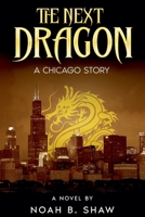 The Next Dragon B0DV85S6T4 Book Cover