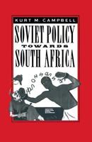 Soviet Policy Towards South Africa 1349081671 Book Cover