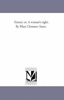 Eirene: Or, a Woman's Right 1145449476 Book Cover