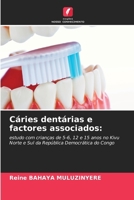 Cáries dentárias e factores associados (Portuguese Edition) 6208139635 Book Cover