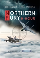 Northern Fury: H-Hour 1733838511 Book Cover