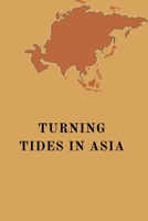 Turning Tides in Asia 4408788376 Book Cover