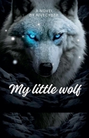 My Little Wolf B0DPLPS7KS Book Cover