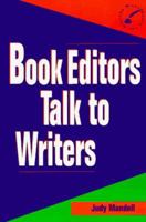 Book Editors Talk to Writers 0471003913 Book Cover