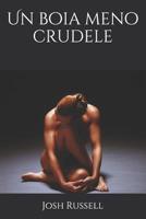 Un Boia Meno Crudele 1519660901 Book Cover
