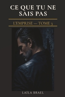 CE QUE TU NE SAIS PAS: Dark romance - Obsession interdite | L'Emprise, Tome 3 (French Edition) B0GSKM353Y Book Cover
