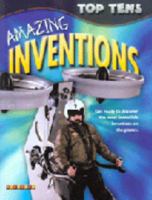 Top Tens: Amazing Inventions 1860079148 Book Cover