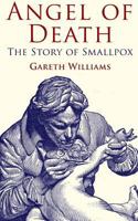 Angel of Death: The Story of Smallpox 0230274714 Book Cover