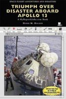 Triumph over Disaster Aboard Apollo 13 (Space Flight Adventures and Disasters) 0766051676 Book Cover