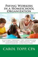 Paying Workers in a Homeschool Organization 0990957934 Book Cover