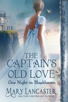 The Captain's Old Love (One Night in Blackhaven) 1961275708 Book Cover