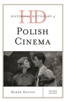 Historical Dictionary of Polish Cinema 1442244712 Book Cover