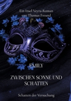 Emily zwischen Sonne und Schatten: Schatten der Versuchung (German Edition) 3819232079 Book Cover