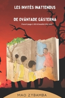 LES INVITÉS INATTENDUS & DE OVÄNTADE GÄSTERNA 2958651525 Book Cover