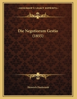 Die Negotiorum Gestio 1149712910 Book Cover