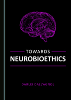 Towards Neurobioethics 1527558010 Book Cover