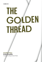 The Golden Thread and other Plays 0292756003 Book Cover