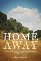 Home Away: A Year of Misapprehensions, Transformations, and Rose at Lunch 1484113756 Book Cover