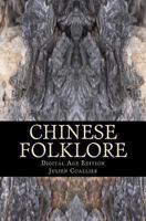 Chinese Folklore: Digital Age Edition 1494733005 Book Cover