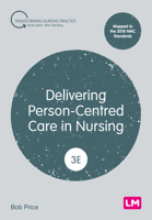 Delivering Person-Centred Care in Nursing 1526463334 Book Cover