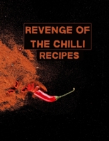 Revenge of the chilli. Recipes.: XXL cookbook to note down your favorite recipes- Blank Recipe Book Journal- Blank Recipe Book- Blank Cookbook 0463367855 Book Cover
