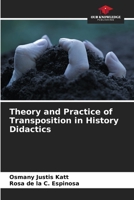 Theory and Practice of Transposition in History Didactics B0CJB9VYJS Book Cover