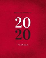 2020 Weekly & Monthly Planner: Red Stacked 8"x10" (20.32cm x 25.4cm) Jan 1, 2020 to Dec 31, 2020: Weekly & 12 Month Planner + Calendar View Notebook Schedule Organizer For New Year 1677738715 Book Cover