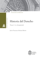 Historia del derecho: Tomo I. La antigüedad (Spanish Edition) B0CNJH2B5R Book Cover