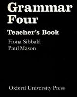 Grammar Four: 4 Teacher's Book 0194314537 Book Cover