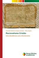 Racionalismo Cristão: Uma dissidência com o Kardecismo 620217580X Book Cover