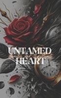Untamed Heart: Beauty and the Beast (Cursed Desires of Never After) B0CVVN3GLG Book Cover