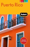 Fodor's Puerto Rico 1400004527 Book Cover