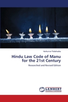 Hindu Law Code of Manu for the 21st Century: Researched and Revised Edition 3659504114 Book Cover