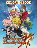 Seven Deadly Sins Coloring Book: An Unique Coloring Book For Fan Of Seven Deadly Sins With High-Quality Character Designs For Stress Relieving And Relaxation B08HJ536W9 Book Cover
