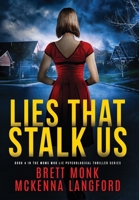 Lies That Stalk Us: "Moms Who Lie" Domestic Psychological Thriller Book 4 1965879063 Book Cover