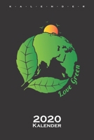 Grüne Erde Sonnenaufgang Kalender 2020: Jahreskalender für Naturfreunde und Umweltschützer (German Edition) 167406201X Book Cover