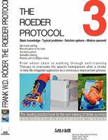 THE ROEDER PROTOCOL 3 - Basic knowledge - Typical problems - Solution options – Modus operandi - Optimized walking - Remobilization of the hand - PB-Black: From wheel chair to walking through self-tra 384235049X Book Cover