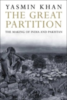 The Great Partition: The Making of India and Pakistan