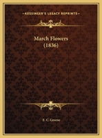 March Flowers 116957680X Book Cover