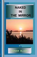 NAKED IN THE MIRROR 0978566726 Book Cover