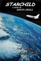 Starchild: The Long Way Home 0615711367 Book Cover