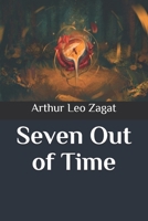 Seven Out of Time: The Classic SF Romance 1434458903 Book Cover