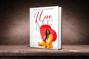 I Love Me: Self Love Workbook 173654280X Book Cover