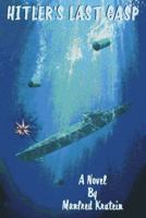Hitler's Last Gasp: The Miracle Weapon 0938513192 Book Cover