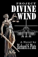 Project Divine Wind 061545495X Book Cover