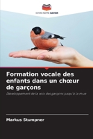 Formation vocale des enfants dans un choeur de garçons (French Edition) 6208499011 Book Cover