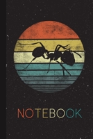 Notebook: Ant Lover Retro Funny Vintage Animal Silhouette Blank Lined Blank Lined Notebook for Women Men Kids for Ant Lover Present Thanksgiving/ Birthday/ Party Christmas Journal for Her Him 1671095995 Book Cover