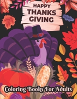 Happy Thanksgiving Coloring books for adults: Thanksgiving day, Simple & Easy Autumn Coloring Book for Adults with Fall B08JVHK3K1 Book Cover