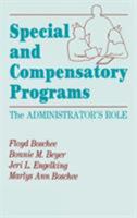 Special and Compensatory Programs: The Administrator's Role 1566765374 Book Cover