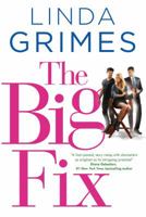 The Big Fix: A Novel 0765376385 Book Cover